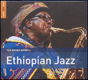 The rough guide to Ethiopian jazz