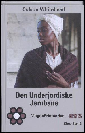 Den underjordiske jernbane. Bind 2