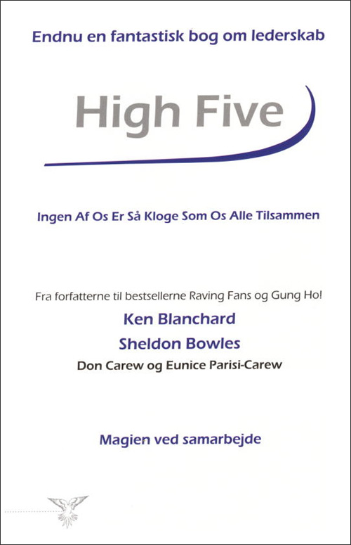 High five! : ingen af os er så kloge som os alle tilsammen : magien ved samarbejde