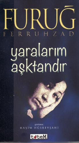 Yaralarım aşktandır