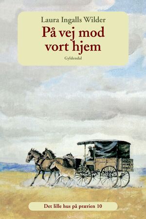 På vej mod vort hjem : dagbog ført på en rejse fra Syd Dakota til Mansfield, Missouri i 1894