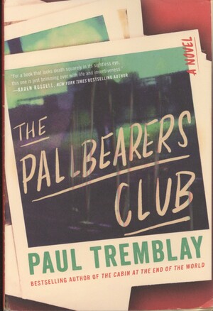 The pallbearers club : a novel