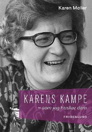 Karens kampe : som jeg husker dem