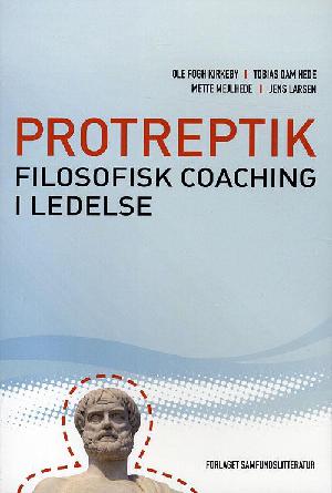 Protreptik - filosofisk coaching i ledelse