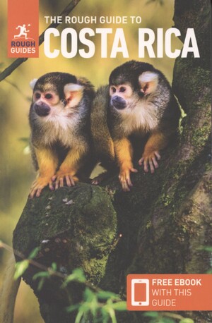 The rough guide to Costa Rica