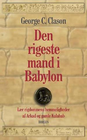 Den rigeste mand i Babylon : de gamles hemmeligheder bag succes