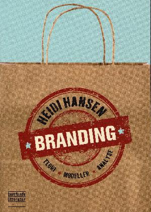 Branding : teori, modeller, analyse