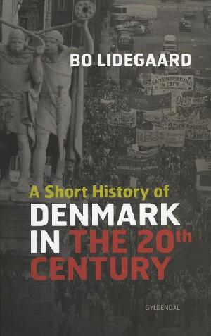 A short history of Denmark in the 20th century