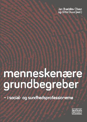 Menneskenære grundbegreber : i social- og sundhedsprofessionerne