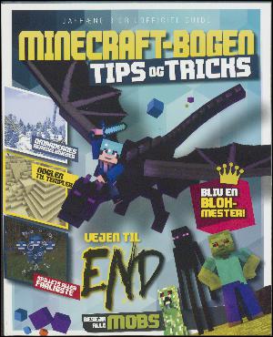 Minecraft-bogen : tips og tricks : afhængig og uofficiel guide