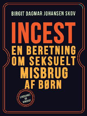 Incest : en beretning om seksuelt misbrug af børn