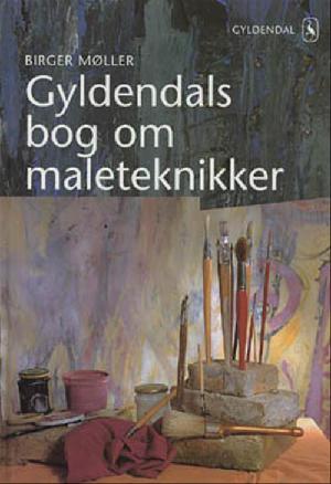 Gyldendals bog om maleteknikker