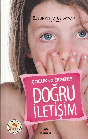 Çocuk ve ergenle doğru iletişim