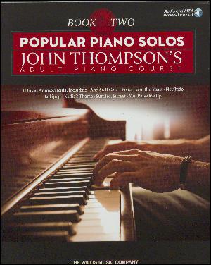 John Thompson's adult piano course : \popular piano solos\. Book 2