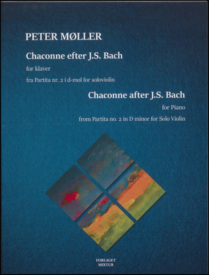 Chaconne efter J.S. Bach : for klaver : fra partita nr. 2 i d-mol for soloviolin