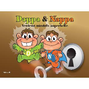 Dappa & Nappa : verdens mindste superhelte