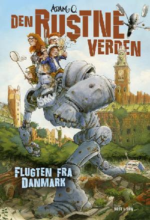 Den rustne verden - flugten fra Danmark