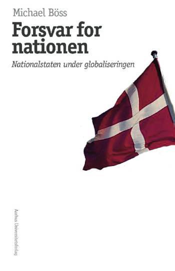 Forsvar for nationen : nationalstaten under globaliseringen