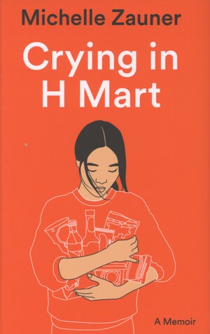 Crying in H Mart : a memoir