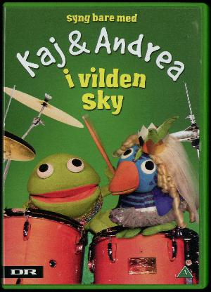 I vilden sky - syng bare med! : sange med Kaj og Andrea, Ole og Karla