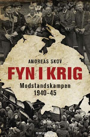 Fyn i krig : modstandskampen 1940-45