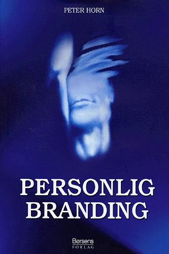 Personlig branding : skab dit eget varemærke