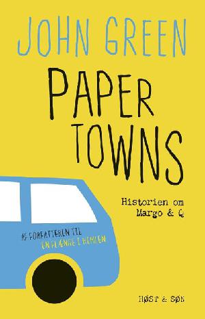 Paper towns : historien om Margo & Q