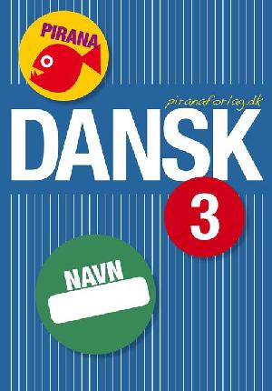 Dansk 3 - pirana