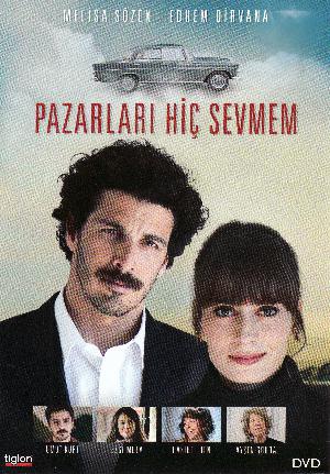 Pazarları hiç sevmem