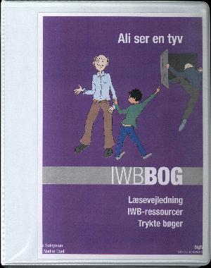 IWBbog - Ali ser en tyv : læsevejledning, IWB-ressourcer, trykte bøger