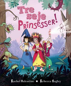 Tre seje prinsesser!