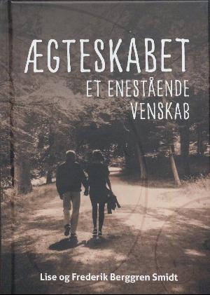 Ægteskabet : et enestående venskab