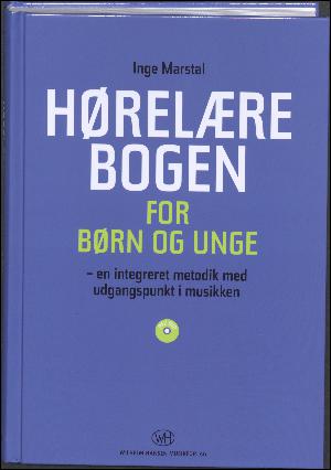 Hørelærebogen for børn og unge : en integreret metodik med udgangspunkt i musikken