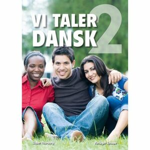 Vi taler dansk. Bind 2