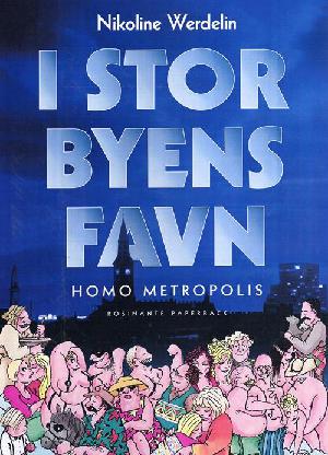 I storbyens favn : Homo metropolis 1995-1999