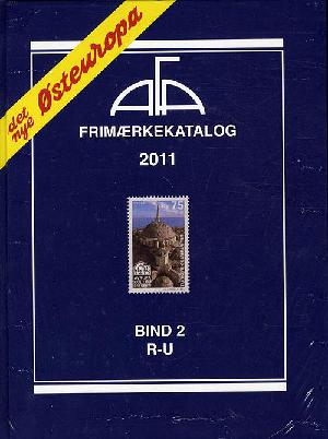 AFA Østeuropa frimærkekatalog. Årgang 2011, bind 2 : R-U