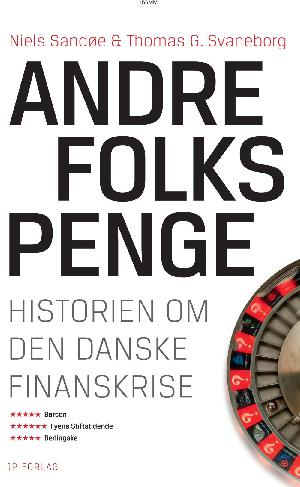 Andre folks penge : historien om den danske finanskrise