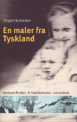 En maler fra Tyskland : Gerhard Richter : et familiedrama