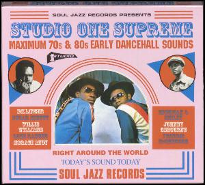 Studio One supreme : maximum 70s & 80s early dancehall sounds