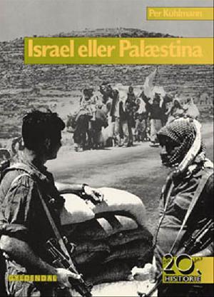 Israel eller Palæstina : konflikt uden ende?
