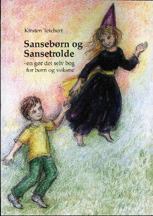 Sansebørn og sansetrolde