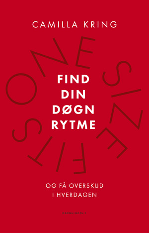 Find din døgnrytme og få overskud i hverdagen