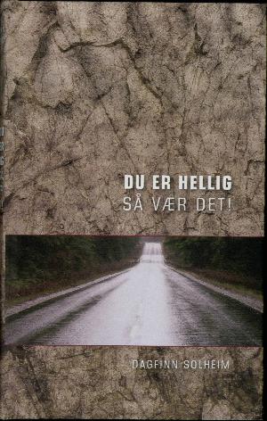 Du er hellig - så vær det!