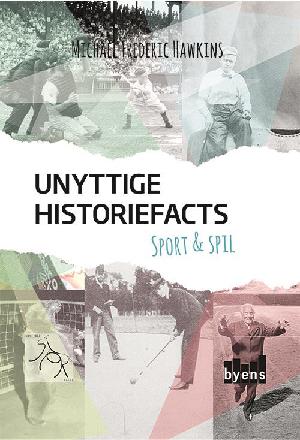 Unyttige historiefacts - sport & spil