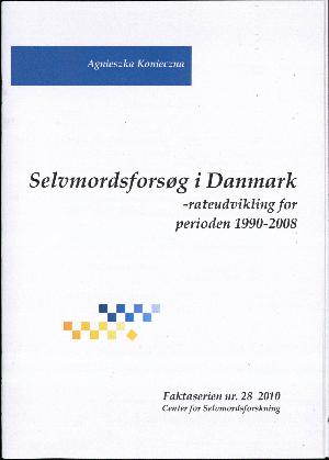 Selvmordsforsøg i Danmark : rateudvikling for perioden 2000-2011