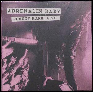Adrenalin baby : Johnny Marr live