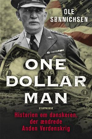 One dollar man : historien om danskeren, der ændrede Anden Verdenskrig