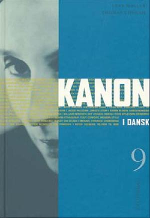 Kanon i dansk -- Lærervejledning. Bind 9