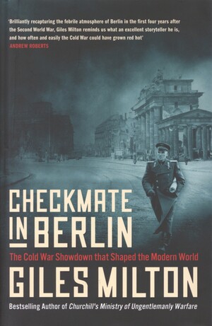 Checkmate in Berlin : the Cold War showdown that shaped the modern world