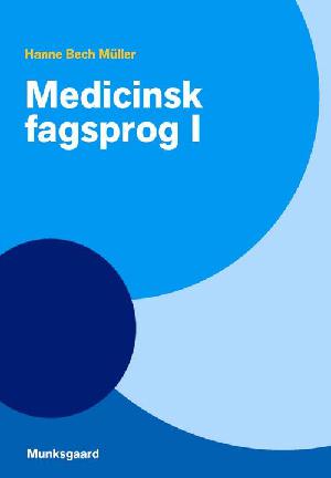 Medicinsk fagsprog. Bind 1